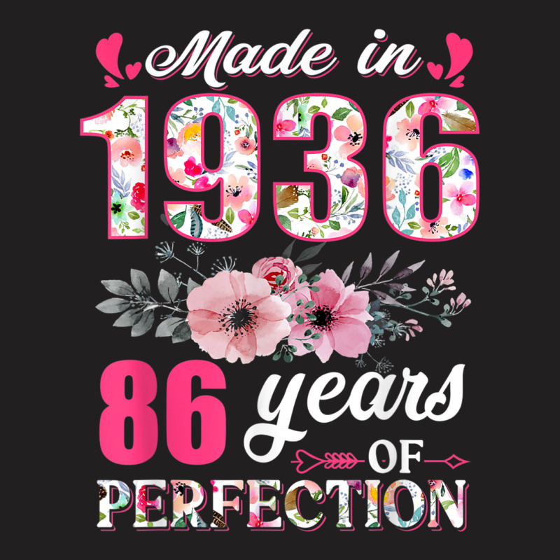 Made In 1936 Floral 86 Year Old 86th Birthday Gift T-shirt | Artistshot