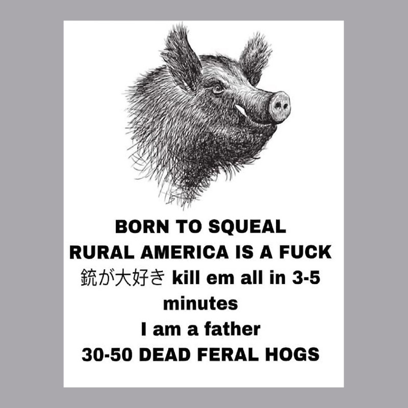 30 50 Feral Hogs Born To Squeal Rural America Is A Youth 3/4 Sleeve by VincentKirizaChiriminami | Artistshot