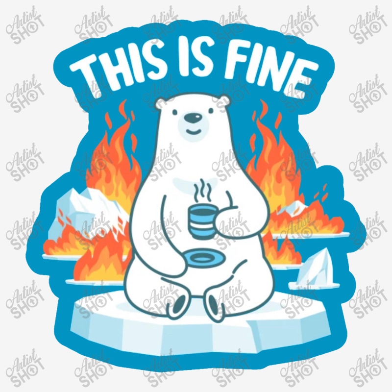 This Is Fine Polar Bear Camper Cup | Artistshot