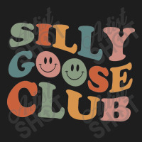 I’m A Silly Goose Classic T-shirt | Artistshot