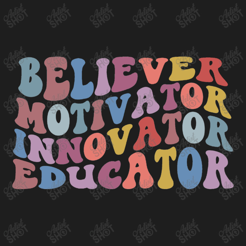 Believer Motivator Innovator Classic T-shirt by TowerDesigns | Artistshot