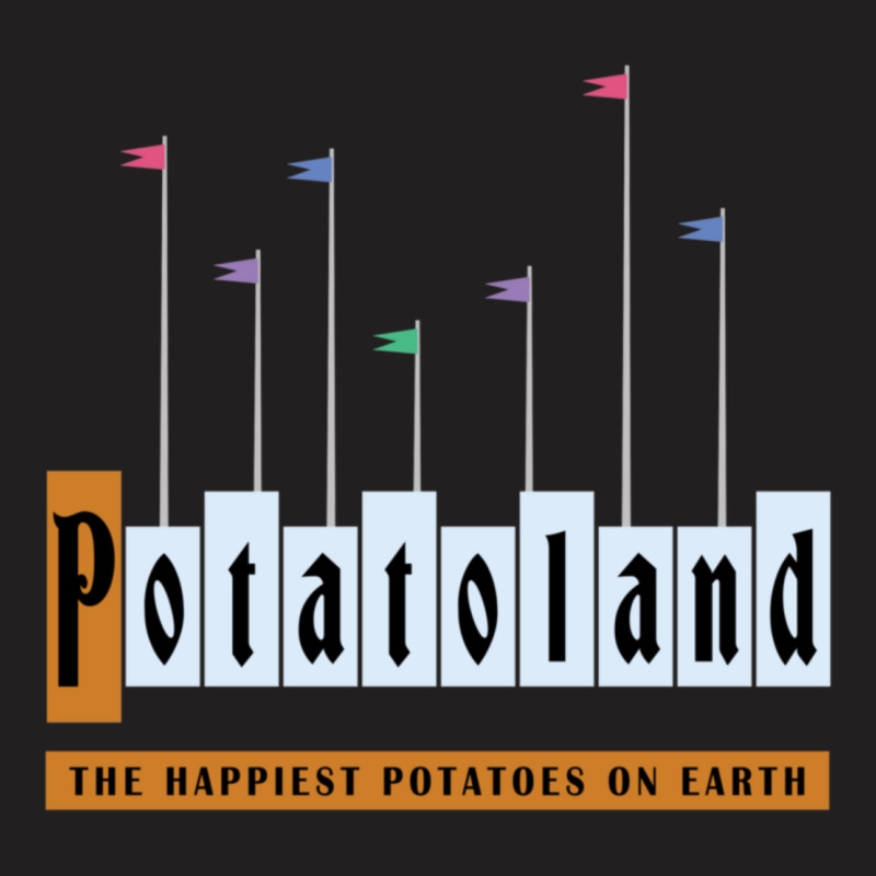 Potatoland T-shirt | Artistshot