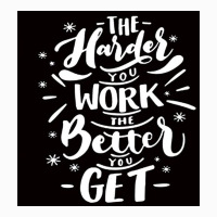 The Harder You Work The Better You Get Coffee Mug | Artistshot