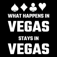 What Happens In Vegas Stays In Vegas V-neck Tee | Artistshot