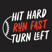 Boys Baseball Hit Hard Run Fast Turn Left Baseball T-shirt | Artistshot