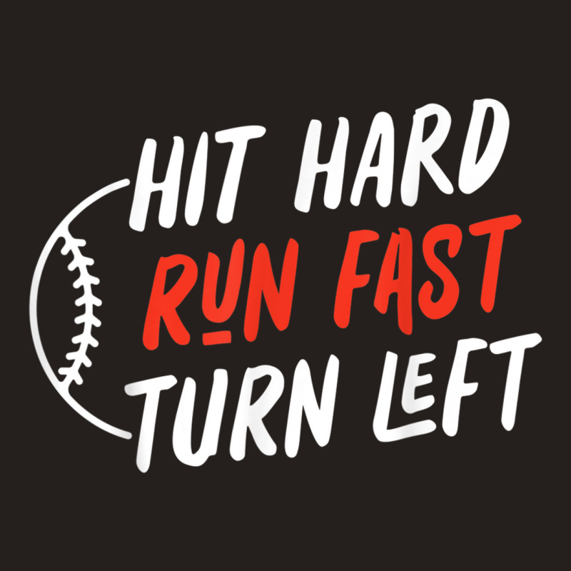 Boys Baseball Hit Hard Run Fast Turn Left Baseball Tank Top | Artistshot