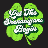 Groovy St Patricks Day Let The Shenanigans Begin W T-shirt | Artistshot