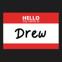 Hello My Name Is Drew Pullover Hoodie Classic T-shirt | Artistshot