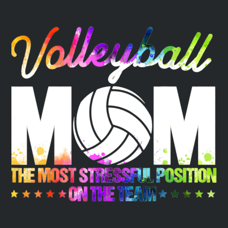 Volleyball Mom The Most Stressful Position On The Crewneck Sweatshirt | Artistshot