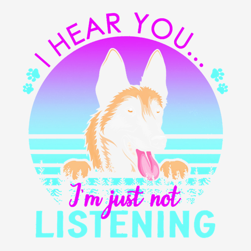 Belgian Malinois T  Shirt I Hear You I'm Just Not Listening Belgian Ma Youth 3/4 Sleeve by tremblayalbin995 | Artistshot