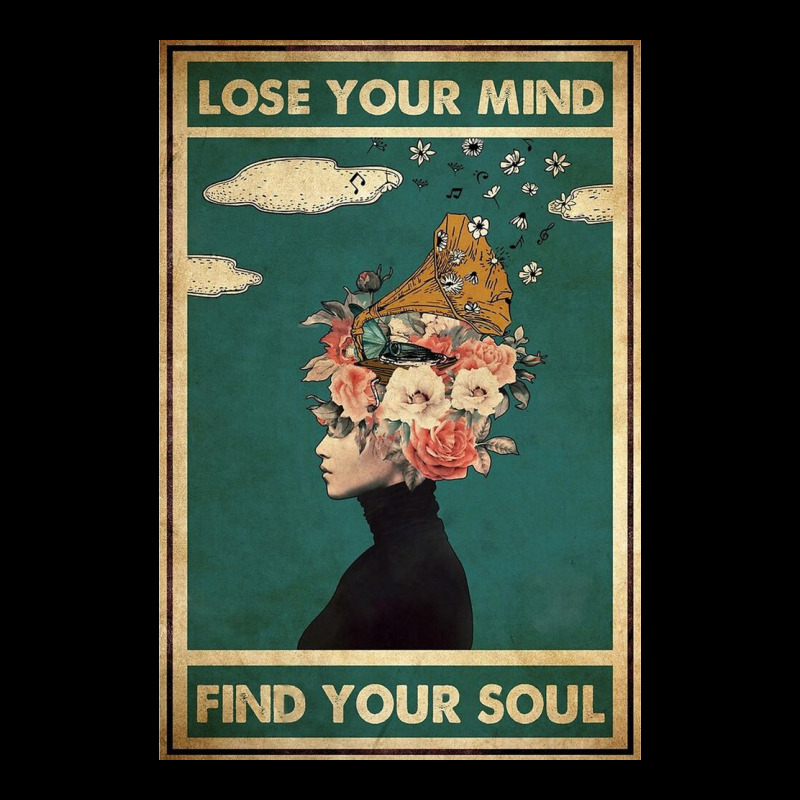 Lose Your Mind Find Your Soul Poster Girl Floral Youth Sweatshirt | Artistshot