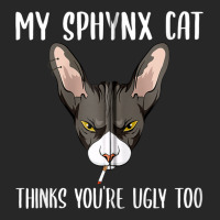 My Sphynx Thinks You're Ugly Too Funny Hairless Ca Men's T-shirt Pajama Set | Artistshot