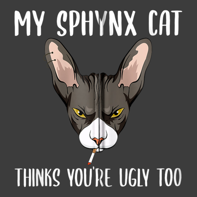 My Sphynx Thinks You're Ugly Too Funny Hairless Ca Men's Polo Shirt | Artistshot