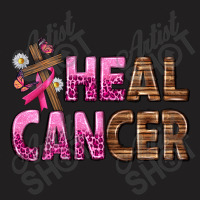 Heal Cancer T-shirt | Artistshot