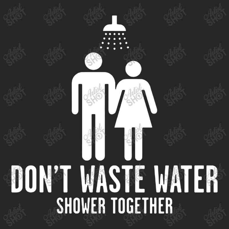 Don't Waste Water Shower Together Ladies Fitted T-Shirt by ifa art | Artistshot