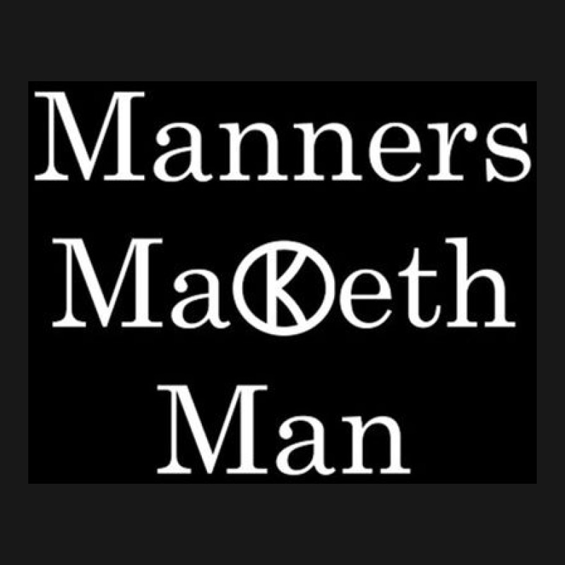 Manners Maketh Man   Slogan Flannel Shirt by Maguireoik | Artistshot