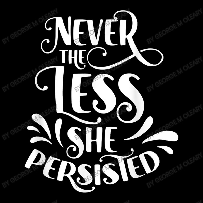 Nevertheless She Persisted Feminist Female Woman G Zipper Hoodie | Artistshot