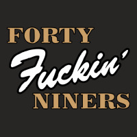 Forty Fuckin Niners Ladies Fitted T-shirt | Artistshot