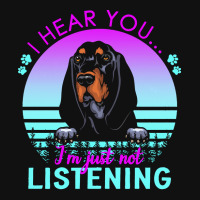 Black And Tan Coonhound T  Shirt I Hear You I'm Just Not Listening Bla Baby Beanies | Artistshot