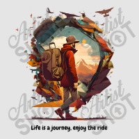 Life Is Journey , And Enjoy The Ride Exclusive T-shirt | Artistshot