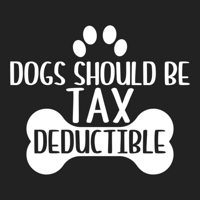 Custom Dogs Should Be Tax Deductible Funny Dog Deductions Backpack By