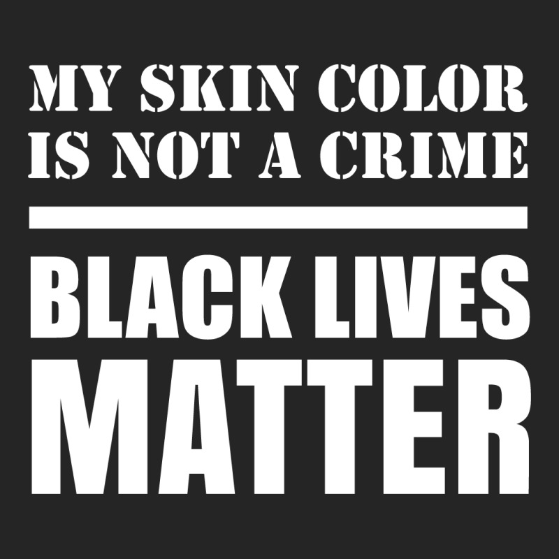 My Skin Color Is Not A Crime - Black Lives Matter Unisex Hoodie | Artistshot