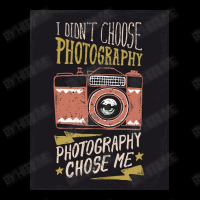 I Didn't Choose Photograpy But Photograpy Chose Me Zipper Hoodie | Artistshot