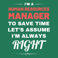 Im A Human Resources Manager To Save Time Lets Ass Ladies Fitted T-shirt | Artistshot