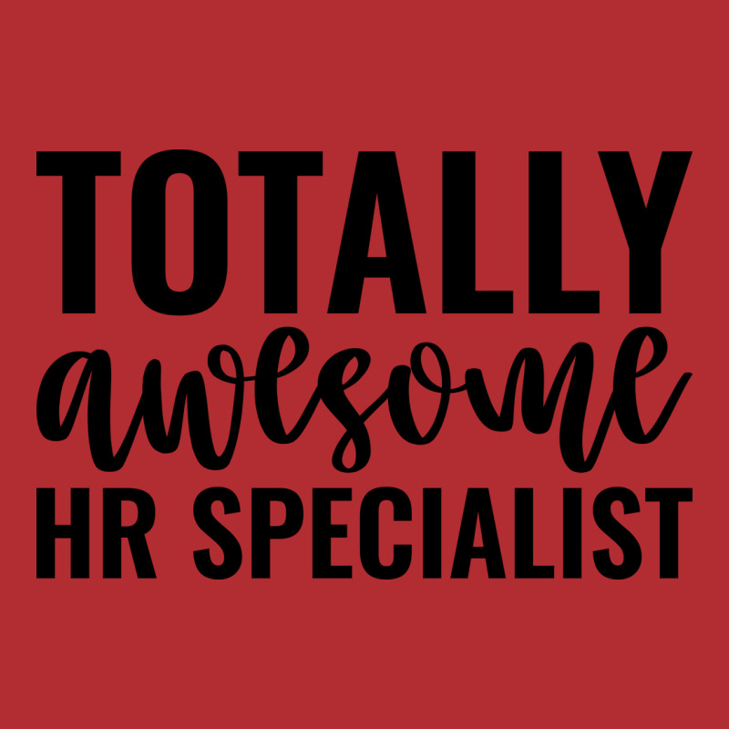 Totally Awesome Hr Specialist Funny Ladies Fitted T-Shirt by kitikaleusx | Artistshot