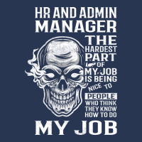 Hr And Admin Manager T  The Hardest Part Gift Item Men Denim Jacket | Artistshot