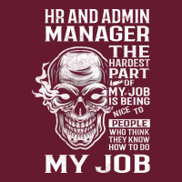 Hr And Admin Manager T  The Hardest Part Gift Item Classic T-shirt | Artistshot