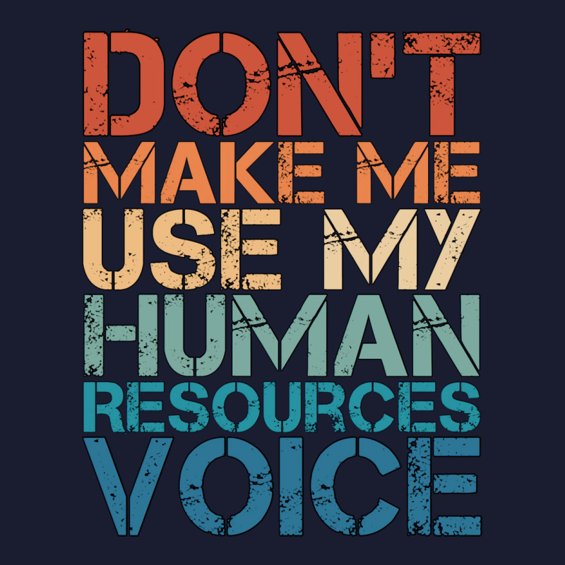 Hr Career Dont Make Me Use My Human Resources Voic Women's V-Neck T-Shirt by assilshrave | Artistshot