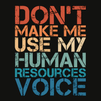 Hr Career Dont Make Me Use My Human Resources Voic Scorecard Crop Tee | Artistshot