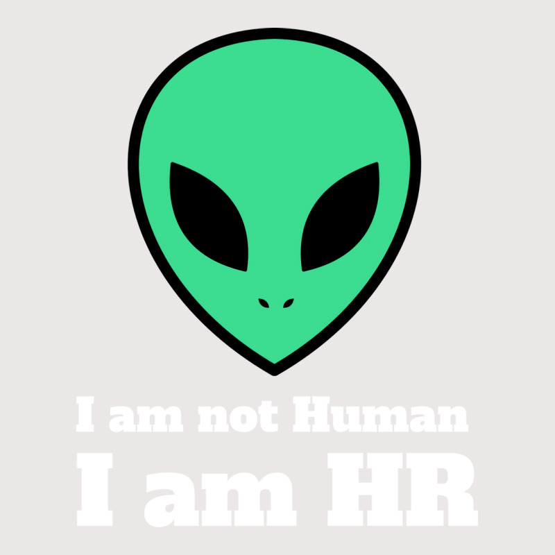 I Am Not Human I Am Hr Nature Pocket T-shirt | Artistshot