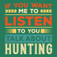 Talk About Hunting Girl T-shirt | Artistshot