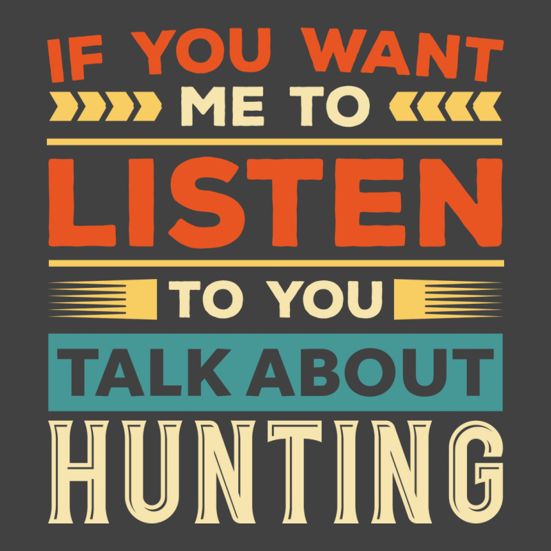 Talk About Hunting Girl Vintage T-shirt | Artistshot