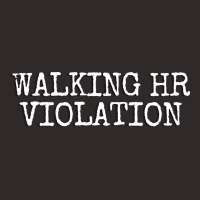 Walking Hr Violation Offensive Tumblr Racerback Tank | Artistshot