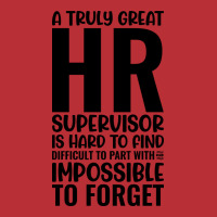 A Truly Great Hr Supervisor Is Hard To Find Diffic T-shirt | Artistshot