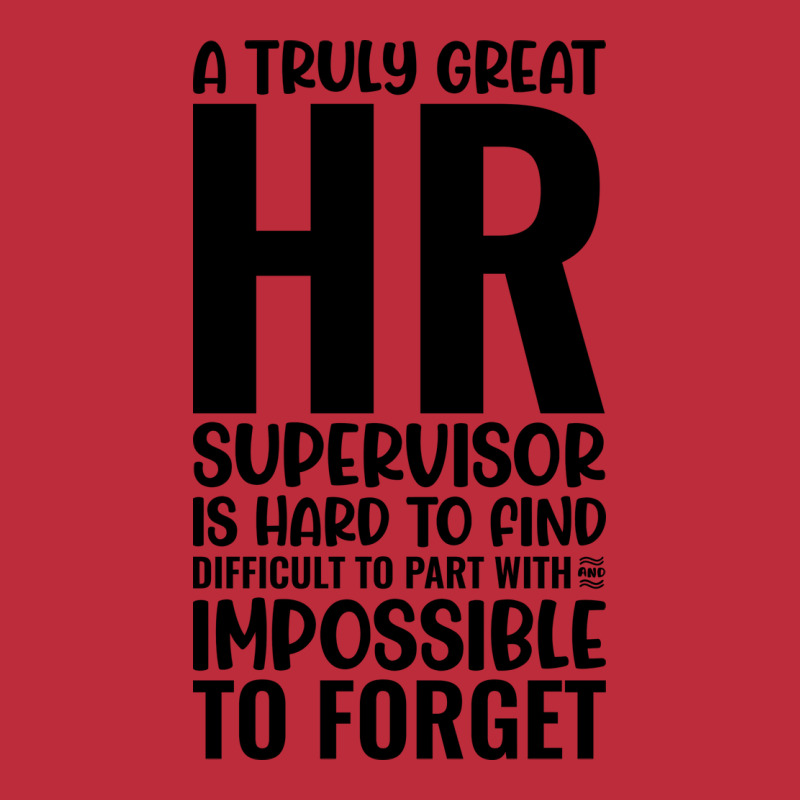 A Truly Great Hr Supervisor Is Hard To Find Diffic Pocket T-Shirt by aschimtiiup | Artistshot