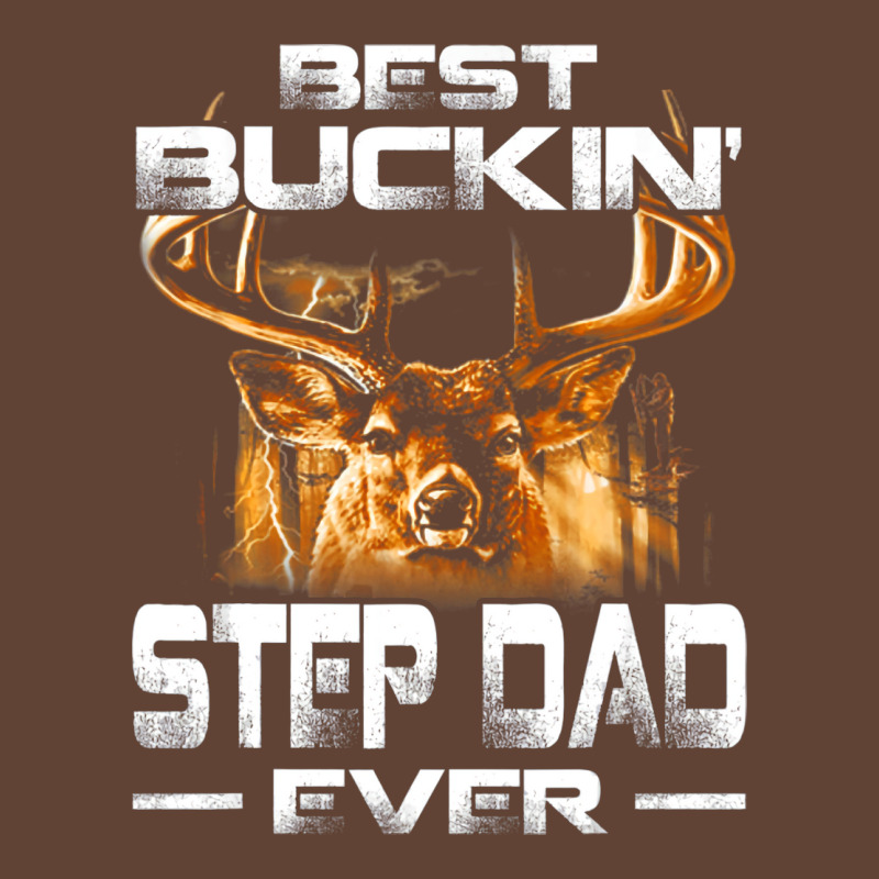 Best Buckin Step Dad Ever  Deer Hunting Bucking Fa T-shirt | Artistshot