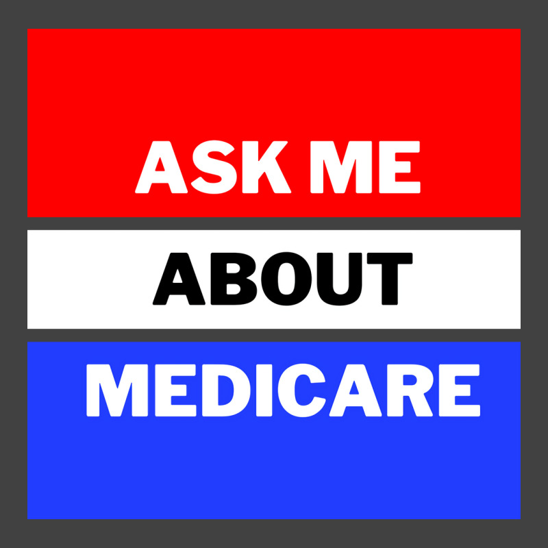 Ask Me About Medicare 80s (1) Vintage T-Shirt by aclanddarmeno | Artistshot