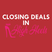 Real Estate Agent Closing Deals In High Heels (1) T-shirt | Artistshot