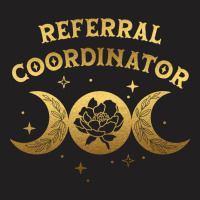 Referral Coordinator Boho Moon Wild Rose Golden De T-shirt | Artistshot