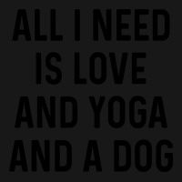 All I Need Is Love And Yoga And A Dog Yellow Flannel Shirt | Artistshot