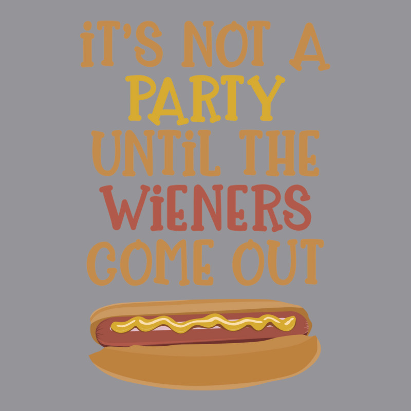 Its Not A Party Until The Wieners Come Out Cute 3/4 Sleeve Shirt | Artistshot