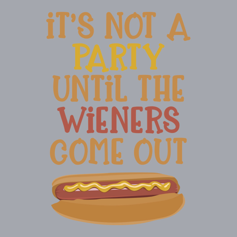 Its Not A Party Until The Wieners Come Out Cute Long Sleeve Shirts | Artistshot