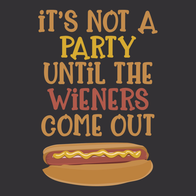 Its Not A Party Until The Wieners Come Out Cute Vintage Hoodie And Short Set | Artistshot