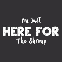 Im Just Here For The Shrimp Humor Vintage Hoodie | Artistshot