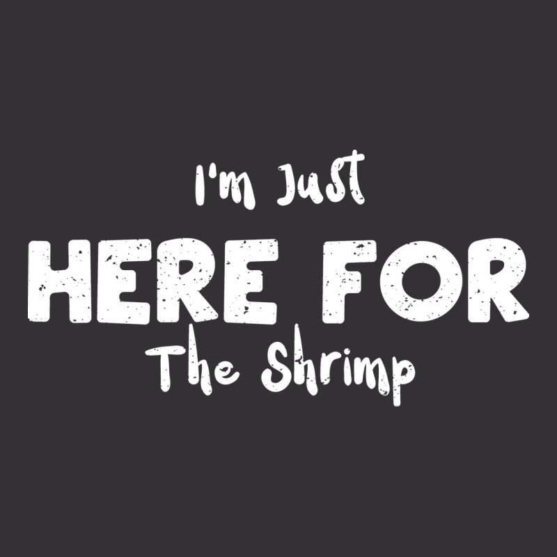 Im Just Here For The Shrimp Humor Vintage Hoodie And Short Set | Artistshot