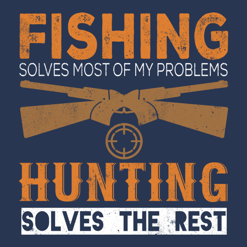 Fishing Solves Most Of My Problems Hunting Solves Men Denim Jacket | Artistshot